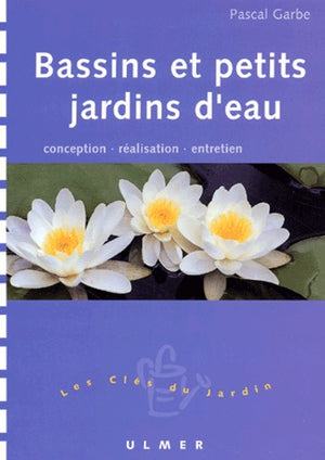 Bassins et petits jardins d'eau