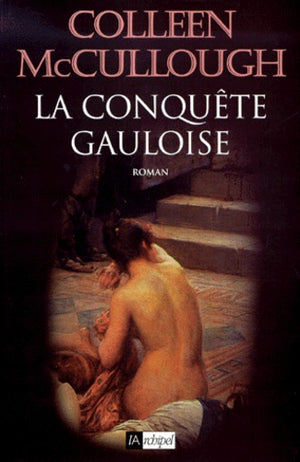 La Conquête gauloise