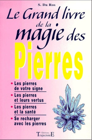 Le grand livre de la magie des pierres