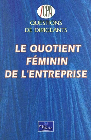 Le quotient féminin de l'entreprise