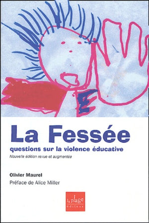 La fessée : questions sur la violence éducative