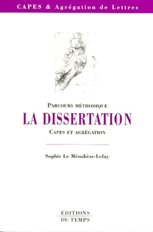 Parcours méthodique : La dissertation, CAPES et agrégation