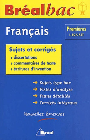 Français 1ere L-ES-S-STT: Sujets et corrigés