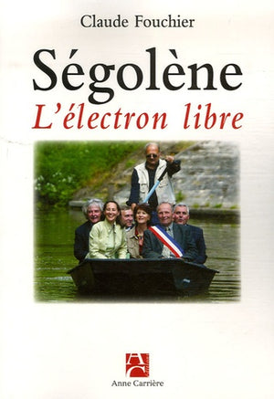 Ségolène: L'électron libre