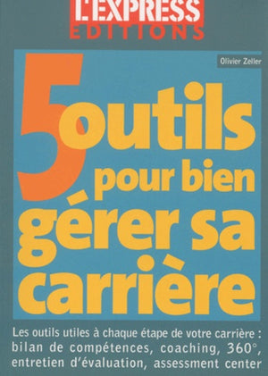 5 outils pour bien gérer sa carrière