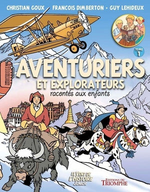 Aventuriers et explorateurs racontés aux enfants tome 1