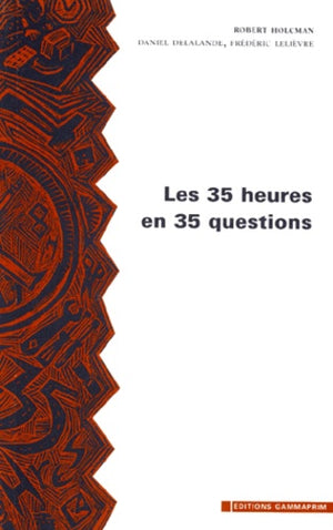 Les 35 heures en 35 questions