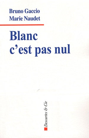 Blanc c'est pas nul