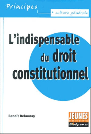 L'indispensable du droit constitutionnel