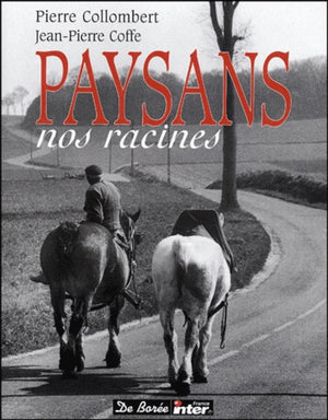 Paysans : Nos racines