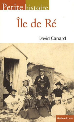 Petite histoire de l'île de Ré