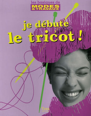 Je débute le tricot