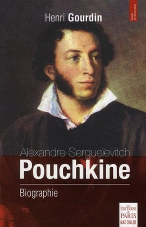 Alexandre Sergueïevitch Pouchkine: Biographie