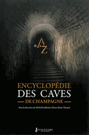 L'encyclopédie des Caves de Champagne