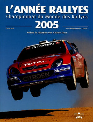 L'année rallyes 2005