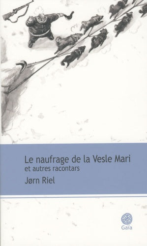 Le naufrage de la Vesle-Mari et autres racontars