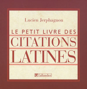 Le petit livre des citations latines