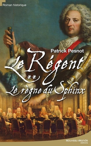 Le Régent tome 2: Le règne du sphinx