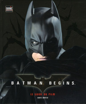 Batman begins: Le guide du film