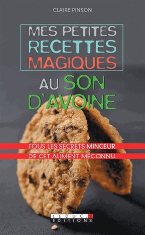 Mes petites recettes magiques au son d'avoine