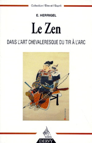 Le zen dans l'art chevaleresque du tir à l'arc