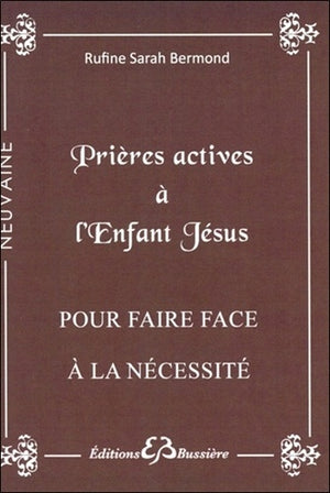 Prières actives à l'Enfant Jésus - Pour faire face à la nécessité