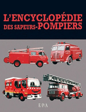 L'encyclopédie des sapeurs-pompiers