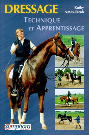 Dressage : technique et apprentissage