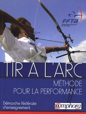 Tir à l'arc - Méthode pour la performance