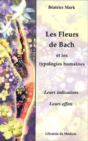 Les fleurs de Bach et les typologies humaines