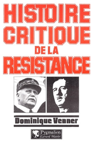 Histoire critique de la resistance