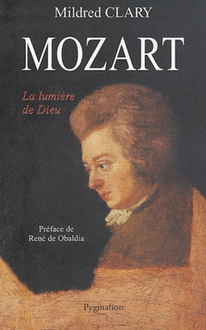 Mozart: La Lumière de Dieu