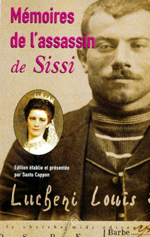 Mémoires de l'assassin de Sissi