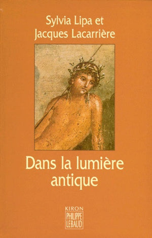 Dans la lumière antique