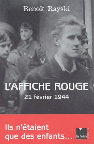 L'Affiche rouge : 21 févier 1944