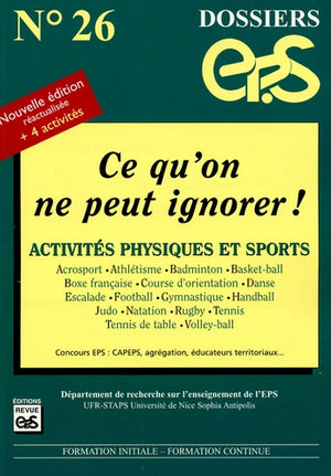 Ce qu'on ne peut ignorer !: Activités physiques et sports