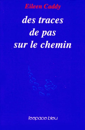 TRACES DE PAS SUR LE CHEMIN