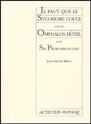 Il faut que le sycomore coule suivi de : Omphalos hôtel