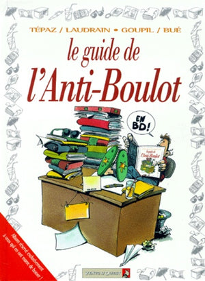 Les Guides en BD - L'Anti-boulot