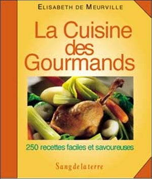 La cuisine des gourmands