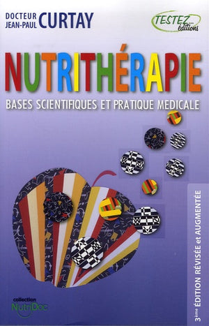 Nutrithérapie: Bases scientifiques et pratique médicale