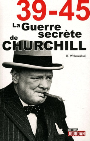 La guerre secrète de Churchill