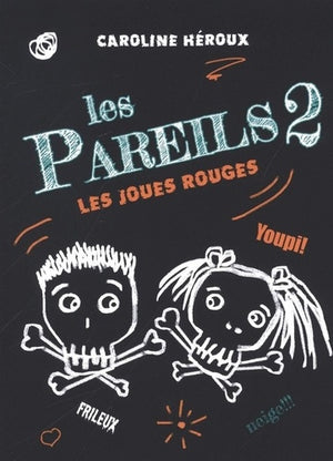 Les pareils T02: Les joues rouges