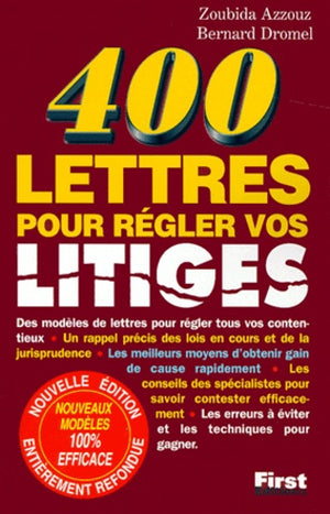 400 modèles de lettres pour régler vos litiges