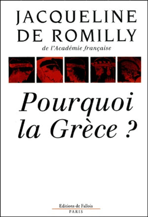 Pourquoi la Grèce ?