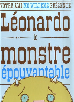 Leonardo le monstre épouvantable