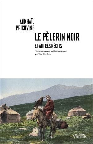 Le pèlerin noir et autres récits