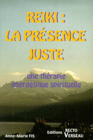 Reiki : la présence juste