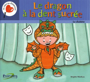 Le dragon à la dent sucrée - Le diabète