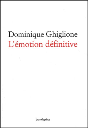 L'émotion définitive